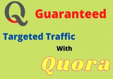 Offer 2 Quora answer for guaranteed targeted traffic