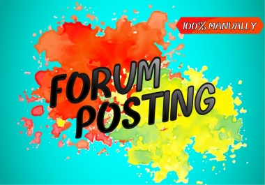 Manually 20 forum posting on high DA,  PA with permanent backlink