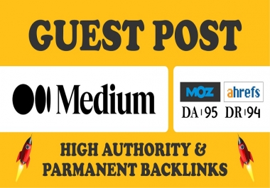 2 Guest Post on Medium. com DA 95 permanent backlinks