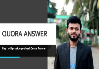 I will provide you10 best quality Quora Answer