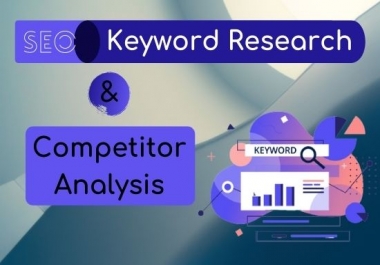 I will do the best professional SEO keyword research and competitor analysis