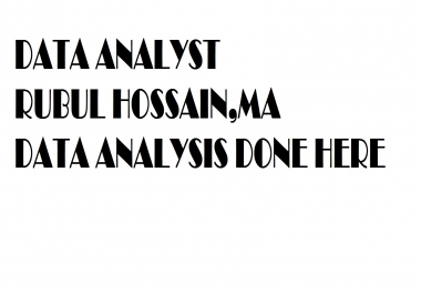 Data analysis done here for your business, your project,  your research