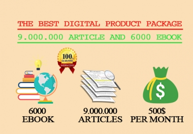 the best digital product package 9,000,000 articles and 6000 ebooks