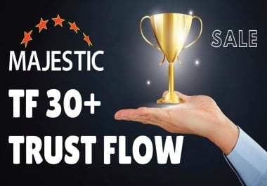 I will increase TF 25 to 30 with quality backlinks