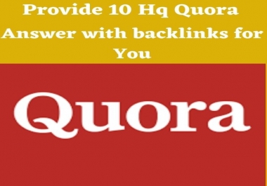Get 10 Best HQ Quora answer with backlinks for 4