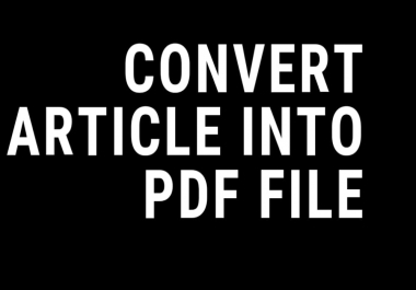 i will offering convert article into pdf file