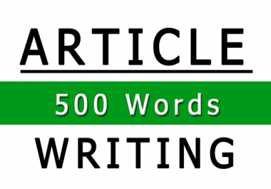 I will write 500words article and deliver in a day