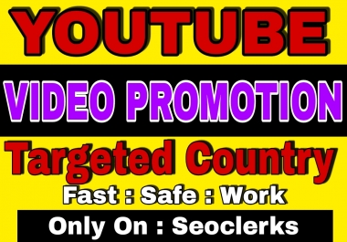 Target Country YouTube Video Promotion on USA,  UK,  AUSTRALIA,  CANADA and Much More