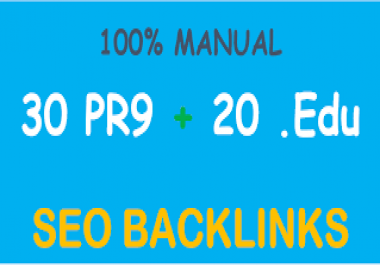 I will create high quality 30 pr9 & 20 edu gov backlinks refer to your website