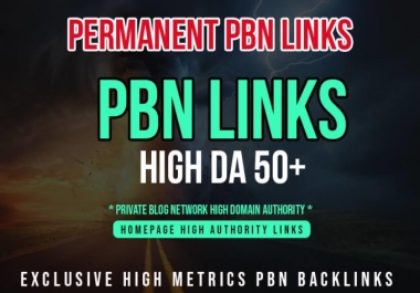 10 permanent manual high quality DA 50+homepage Dofollow PBN Backlinks