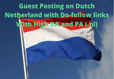 Guest Post on Dutch Netherland News Sites With Do-follow links DA 50+