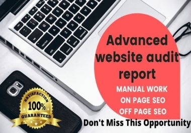 Advanced website analysis report,  technical and manual with problem solution For great SEO