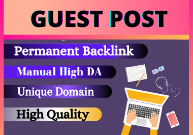 Write and Publish 10 Guest posts Unique article high authority website permanent backlinks for