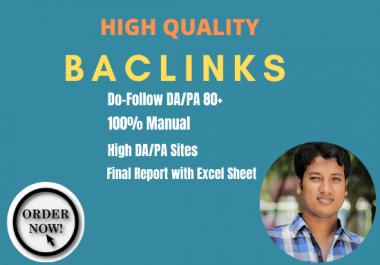 80+ DA/PA Do-Follow backlinks i create for you