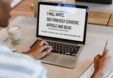 I will write 1500 unique SEO friendly content,  article and blog writing for you or your business