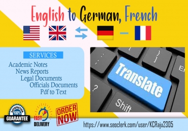 I will translate properly English to German,  French & German,  French to English for your website