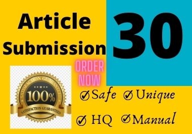 Manually Create 30 Article Submission SEO Backlinks For Google Ranking