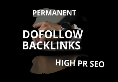 I will do 60 permanent high pr SEO dofollow backlinks for you