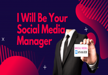 I will be your all social media manager
