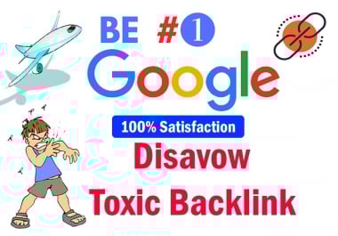 I will audit and disavow or remove toxic,  spammy or bad backlinks