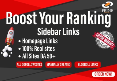 i will do 50 high quality sites homepage sidebar,  footer backlinks