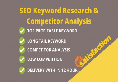 I will do profitable SEO keyword research and competitor analysis 24h