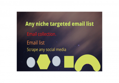 I will find 10k niche targeted email list for you.