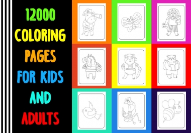I Can Give You 12000 Unique Coloring Pages For Kids And Adults
