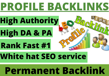 25 Profile Backlinks High Authority Permanent Backlinks manual work
