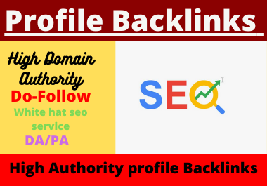 Live 25 Profile Backlinks Dofollow High DA PA Authority Permanent linkbuilding