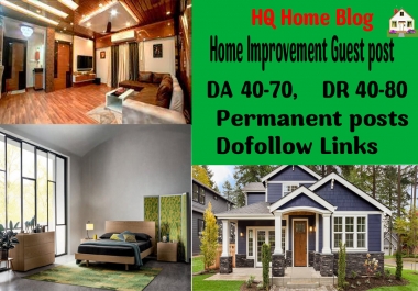 I will do A home guest post DA 70+ real home improvement blog