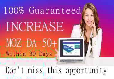 INCREASE MOZ DA 50+ DR 40+ Within 30 Days
