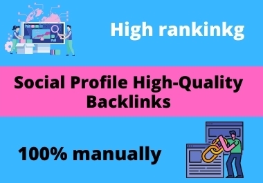 I will create high authority social media profile backlinks