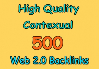 do 500 dofollow web 2 0 contextual blog post SEO backlinks