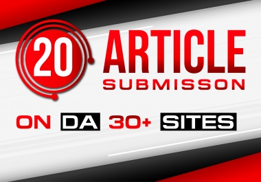 I will create manually 20 high quality article submissions