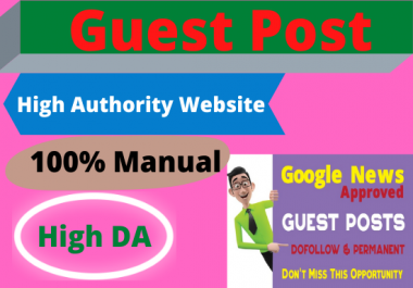 20 Write and Publish Guest Posts on High Authority website permanent contextual back links