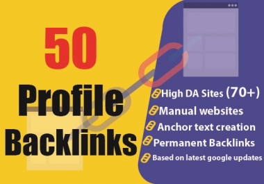 Grow with 50 manually created high domain authority profile backlinks