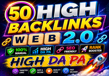 I will create 50 manual authority web 2.0 backlinks
