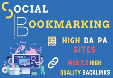 I will do 30 plus social bookmarking on high DA PA sites manually