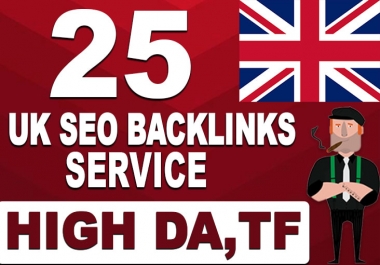 create 25 permanent UK backlinks with high da tf sites