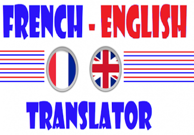 I will translate any documents from English to French Or French to Englsih 1000 words with 2