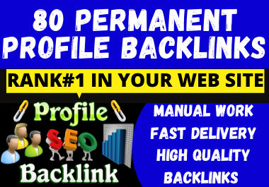High Quality 80 Profile Backlinks High 70-90 DA PA. High Authority Website Permanent Backlinks Manua