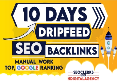 Rank Your Website on Top,  Google With 10 Days Dripfeed SEO Backlinks  Manual  Work