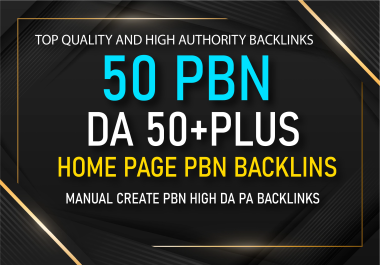 Boost your ranking with 50 Powerful PBN Backlinks High Quality DA 50 to 80 For TOP Google Rankings