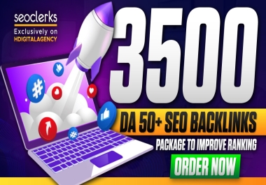 Skyrocket Your Website With Ranking Booster 3500 DA50+ Backlinks Exclusively On SEOClerks