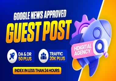 Get Premium 3 Guest Posts on DR & DA 50+ Websites with 20K+ Organic Traffic Sites