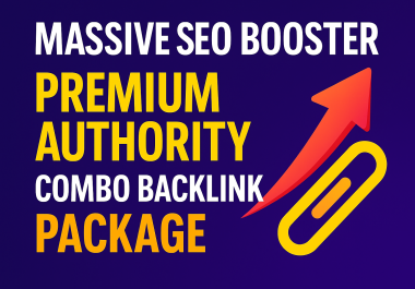 Massive SEO Booster Premium Authority Combo Backlink Package