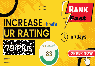 I will increase ahrefs URL Rating ahrefs UR 79 Plus