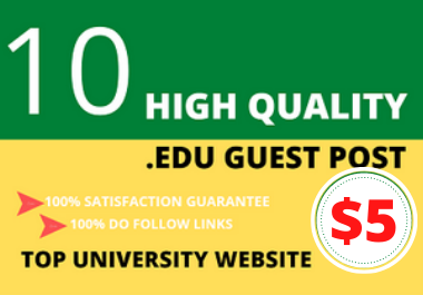 I will publish 10 edu guest post on top university website