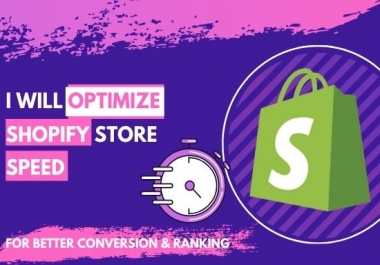 I will do shopify speed optimization to boost sales